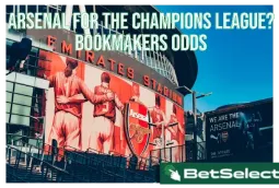 Can Arsenal Claim The Champions League? Latest Bookmaker Odds