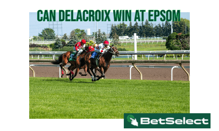 Can Bookmakers’ Favourite Delacroix Win at Epsom?